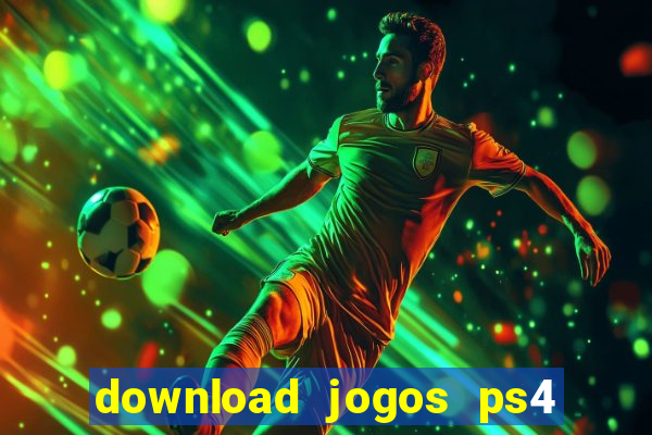 download jogos ps4 pkg pt-br